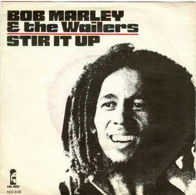«  Stir it up » – Bob Marley / 1973