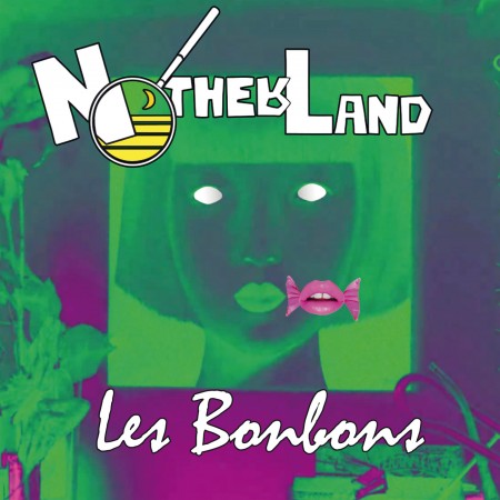 Notherland, Les Bonbons
