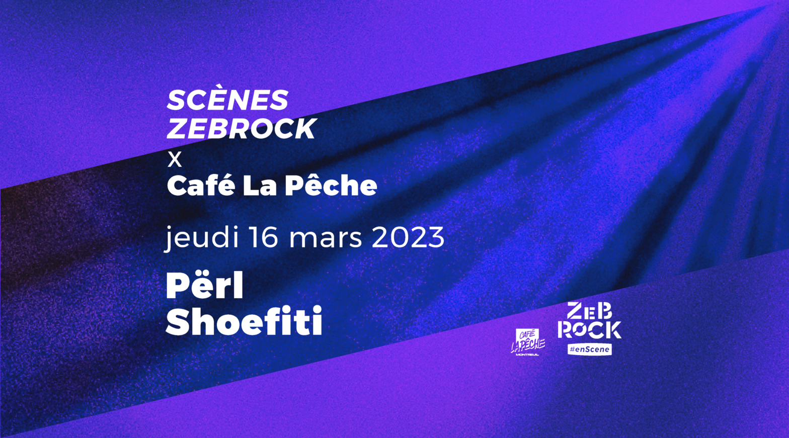 Scènes Zebrock x Café La Pêche | Përl + Shoefiti