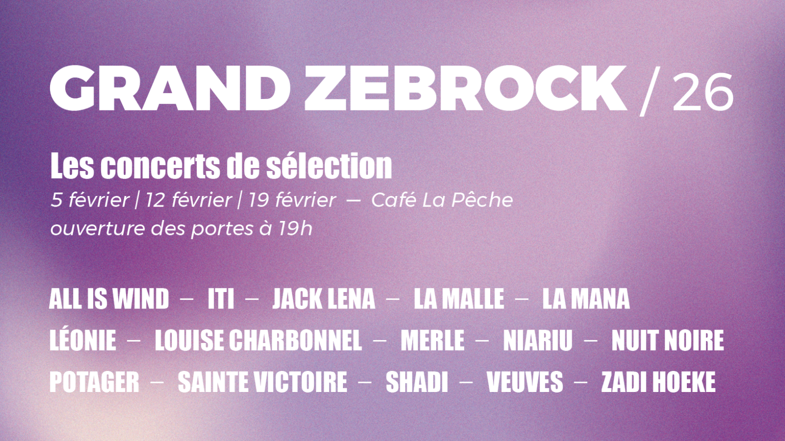 Les concerts de sélection du Grand Zebrock 2026